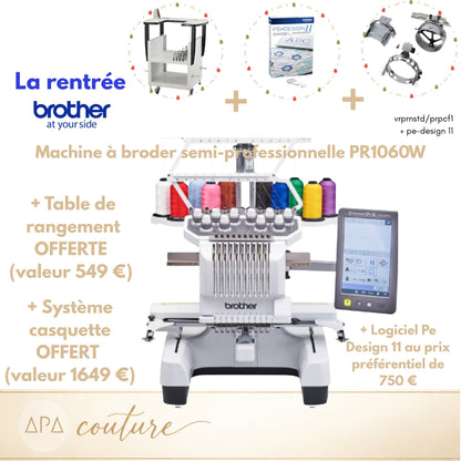 BROTHER PR1060W Machine à broder semi-pro + table OFFERTE + système à casquette OFFERT + pedesign11 à tarif préférentiel