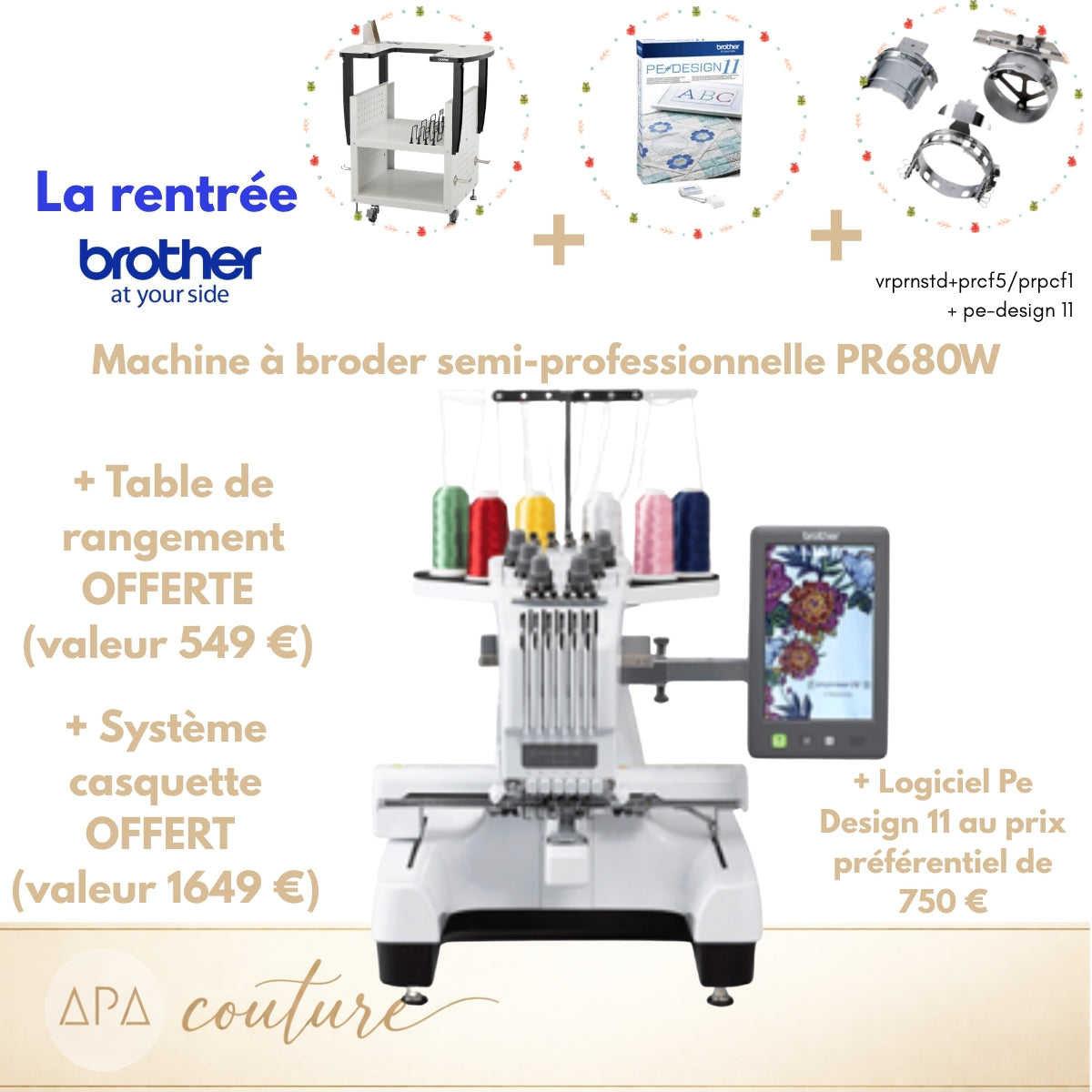 BROTHER PR680W Machine à broder AVEC table de rangement OFFERTE + système à casquette OFFERT + Logiciel PE DESIGN 11 à tarif préférentiel opie)