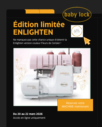 BABY LOCK Surjeteuse ENLIGHTEN - Overlock EDITION LIMITEE