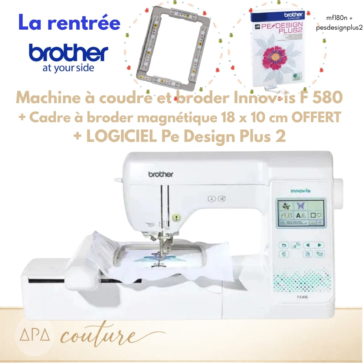 BROTHER Innovis F580 Machine à coudre et broder AVEC cadre magnétique OFFERT + Logiciel Pe Design Plus TARIF SPECIAL