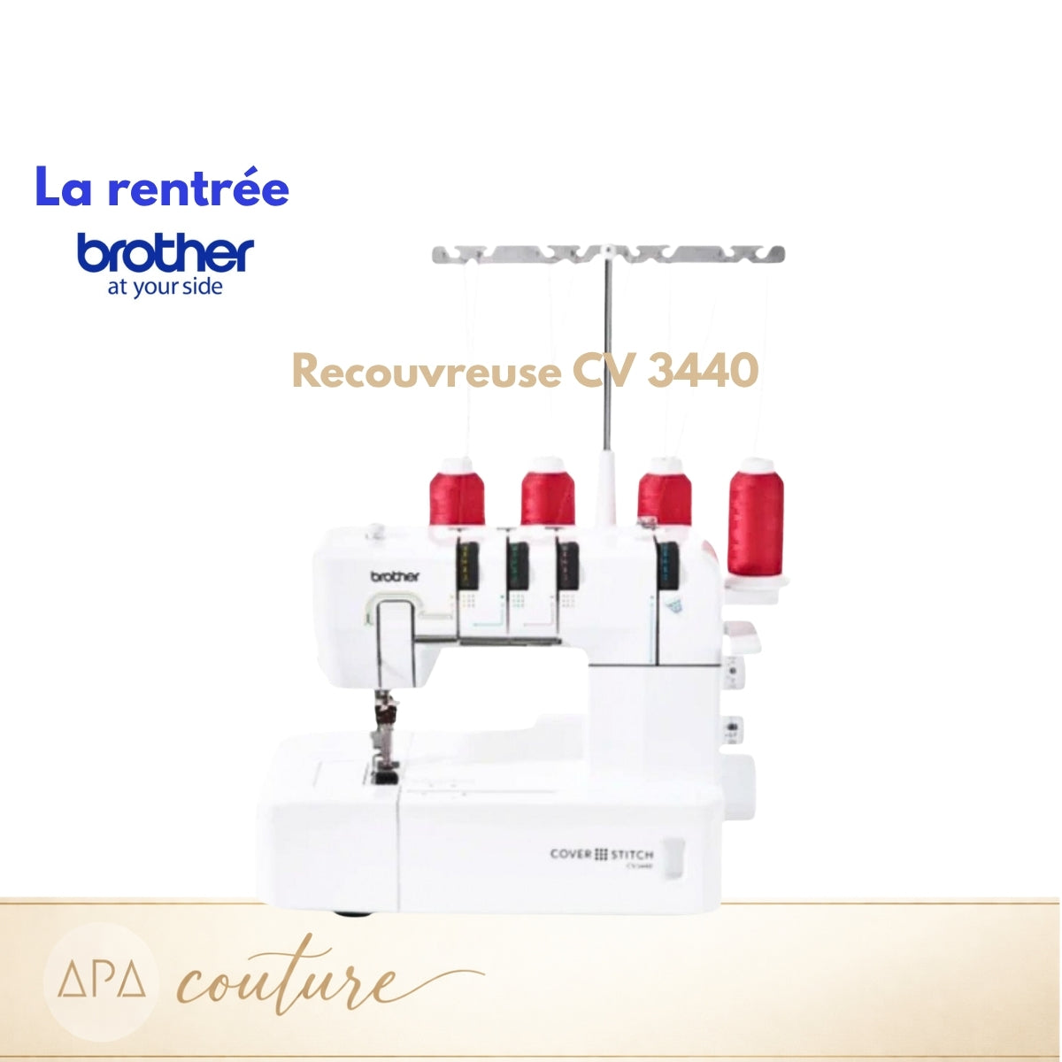 BROTHER Recouvreuse CV3440 4/3/2 fils pour débutants et intermédiaires SPECIALE RENTREE