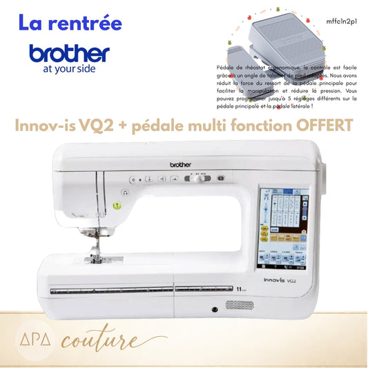 BROTHER Innovis VQ2 Machine à coudre + Pédale multifonction OFFERTE
